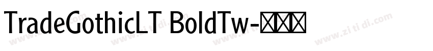 TradeGothicLT BoldTw字体转换